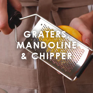 Graters, Mandoline & Chipper